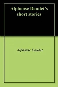 Alphonse Daudet's short stories